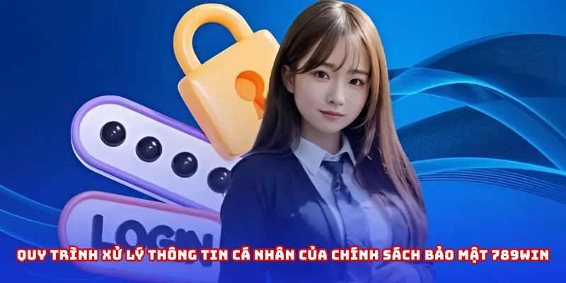 Quy trình xử lý thông tin an toàn và minh bạch